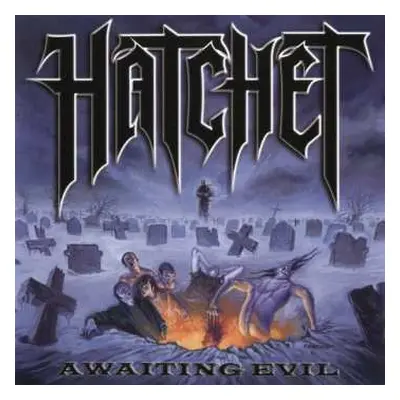 CD Hatchet: Awaiting Evil