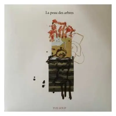 2LP Tue-Loup: La Peau Des Arbres