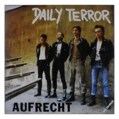 LP Daily Terror: Aufrecht