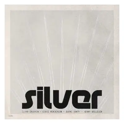 LP Ilhan Ersahin: Silver LTD | CLR