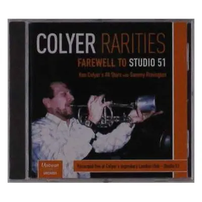 CD Ken All Stars Colyer: Colyer Rarities -..