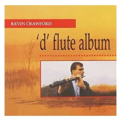 CD Kevin Crawford: 'D' Flute Album