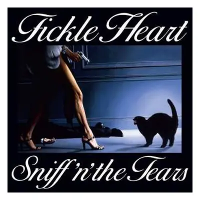 LP Sniff 'n' The Tears: Fickle Heart