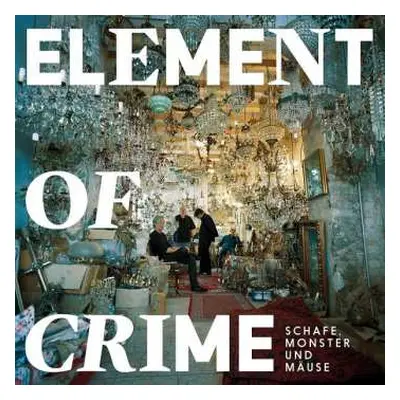 CD Element Of Crime: Schafe, Monster Und Mäuse