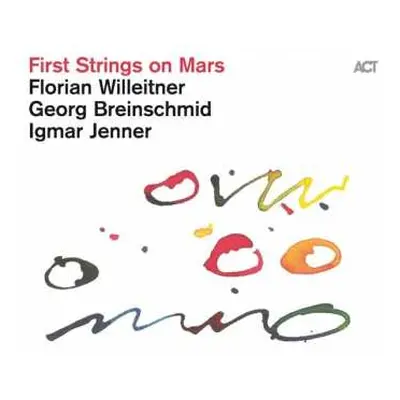 CD Florian Willeitner: First Strings On Mars