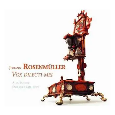 CD Johann Rosenmüller: Vox Dilecti Mei