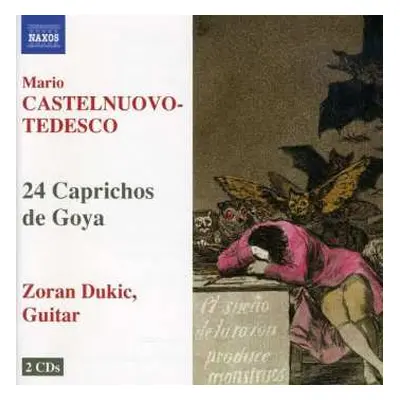 2CD Mario Castelnuovo Tedesco: 24 Caprichos De Goya