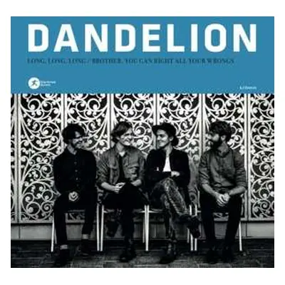 SP Dandelion: 7-long, Long, Long/ Brother, You Can Right All Your Wrongs