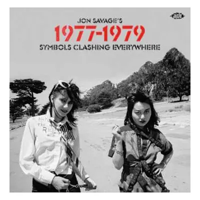 2CD Jon Savage: Jon Savage's 1977-1979 (Symbols Clashing Everywhere)