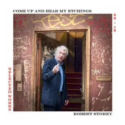 LP Robert Storey: Come Up And See My Etchings Selected Works 1986-20