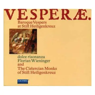 CD The Cistercian Monks Of Stift Heiligenkreuz: Vesperae – Baroque Vespers At Stift Heiligenkreu