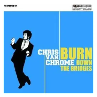 CD Chris Van Chrome: Burn Down The Bridges