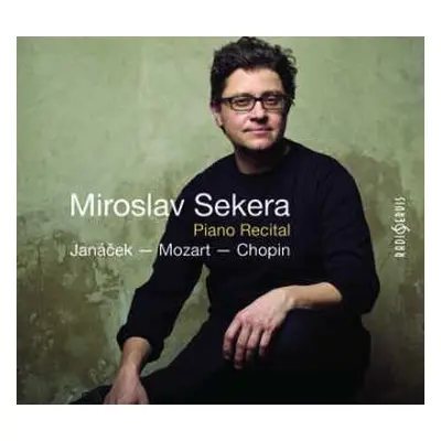 CD Miroslav Sekera: Janáček, Mozart, Chopin: Piano Recita