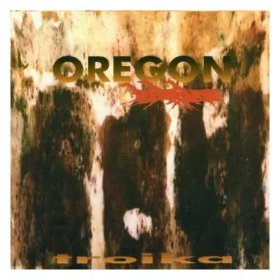 CD Oregon: Troika