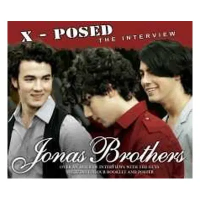 CD Jonas Brothers: X-Posed: The Interview