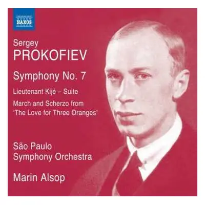 CD Sergei Prokofiev: Symphony No. 7; Lieutenant Kijé - Suite; March And Scherzo From "The Love F