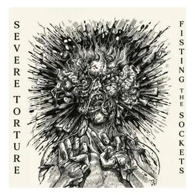 CD Severe Torture: Fisting The Sockets