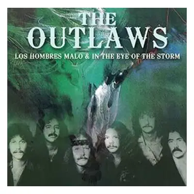 CD Outlaws: Los Hombres Malo & In The Eye Of The Storm