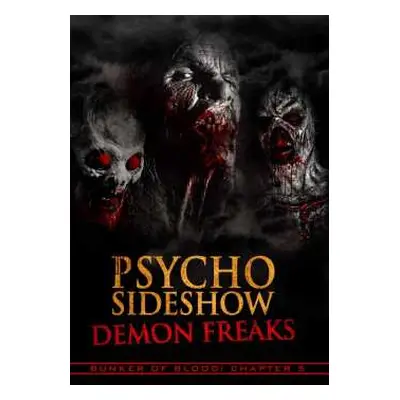 DVD Feature Film: Bunker Of Blood 5: Psycho Sideshow Demon Freaks