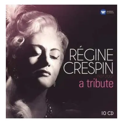 10CD Régine Crespin: Régine Crespin A Tribute