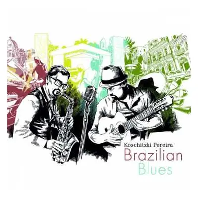 CD Koschitzki Pereira: Brazilian Blues