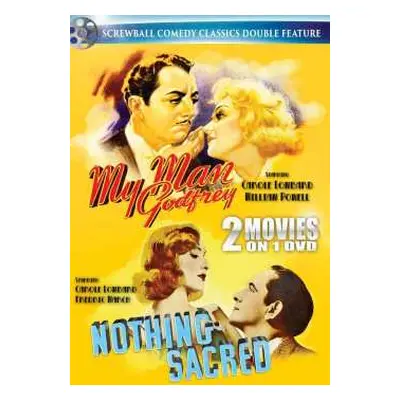 DVD Feature Film: Screwball Comedy Classics: My Man Godfrey & Nothing Sacred