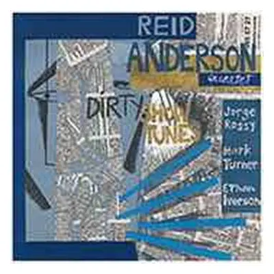 CD Reid Anderson Quartet: Dirty Show Tunes