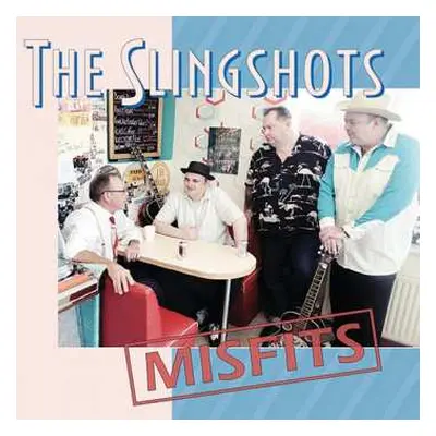 CD The Slingshots: Misfits