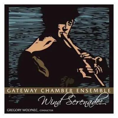 SACD Gateway Chamber Ensemble: Wind Serenades