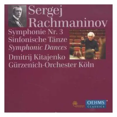 CD Sergei Vasilyevich Rachmaninoff: Symphonie Nr. 3 / Sinfonische Tänze = Symphonic Dances