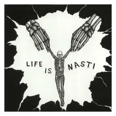 LP Nasti: Life Is Nasti