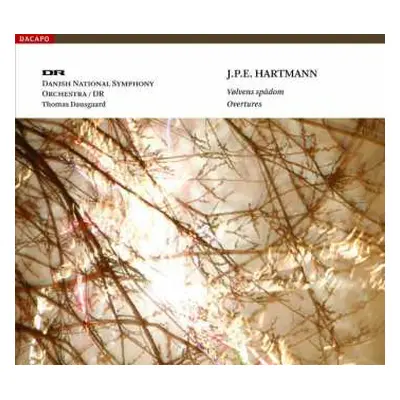 CD Johan Peter Emilius Hartmann: Volvens Spadom Op.71