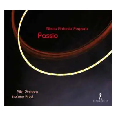 CD Nicola Porpora: Passio: Music On The Passion Of Christ