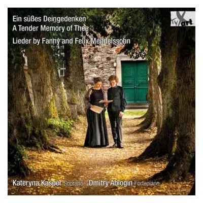 2CD Felix Mendelssohn-Bartholdy: Kateryna Kasper - Ein Süßes Deingedenken