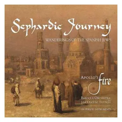 CD Apollo's Fire Baroque Orchestra: Sephardic Journey