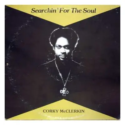 LP Corky McClerkin: Searchin' For The Soul