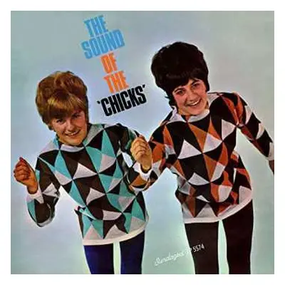 CD The Chicks: The Sound Of The 'Chicks'