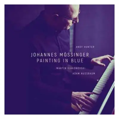 CD Johannes Mössinger: Painting In Blue