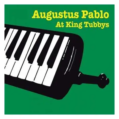 LP Augustus Pablo: Augustus Pablo At King Tubbys