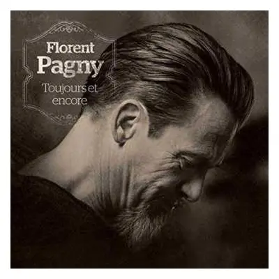 CD Florent Pagny: Toujours Et Encore