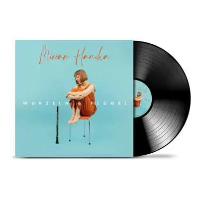 LP Miriam Hanika: Wurzeln & Flügel