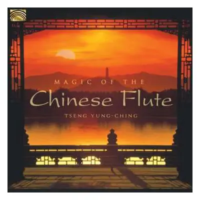 CD Tseng Yung-Ching: Magic Of The Chinese Flute