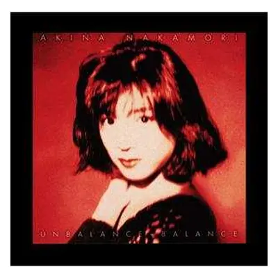 2LP Akina Nakamori: Unbalance + Balance + 6 LTD