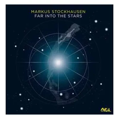 CD Markus Stockhausen: Far Into The Stars