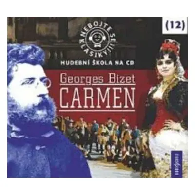 CD Various: Bizet: Nebojte se klasiky! (12) Carme