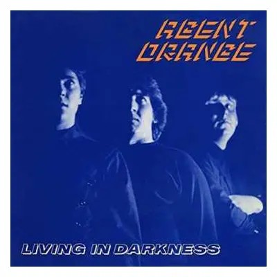 LP Agent Orange: Living In Darkness