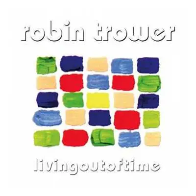 LP Robin Trower: Living Out Of Time