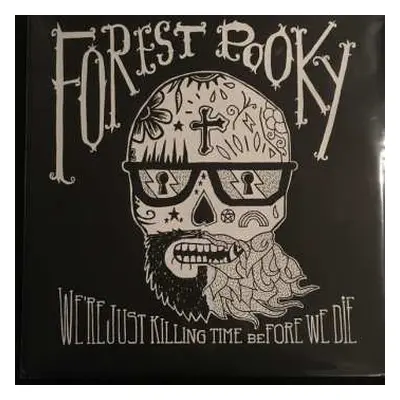 2LP/CD Forest Pooky: We're Just Killing Time Before We Die LTD | NUM