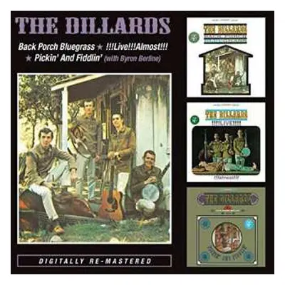 2CD The Dillards: Back Porch Bluegrass / !!!Live!!Almost!!! / Pickin' And Fiddlin'