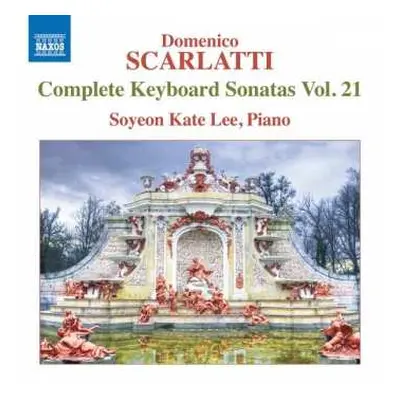 CD Domenico Scarlatti: Complete Keyboard Sonatas Vol. 21